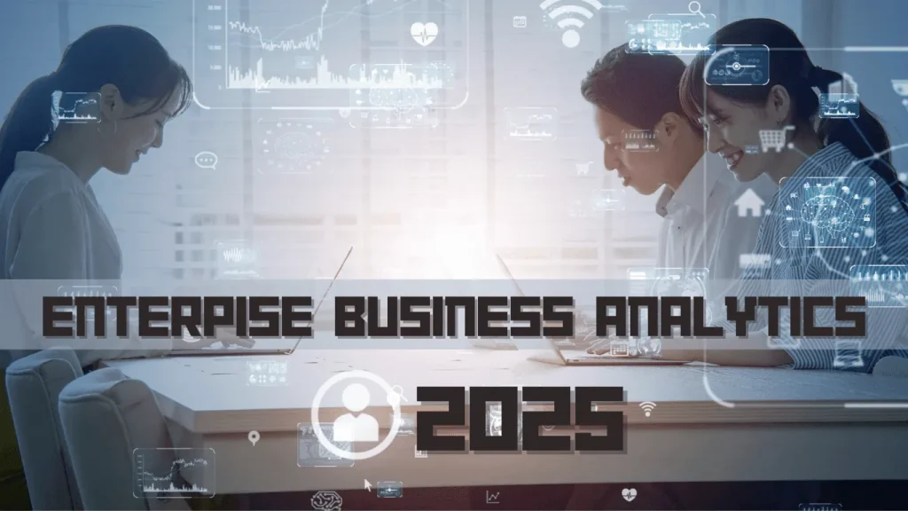Unlocking the Potential of Enterprise Business Analytics in 2025: Transforming Malaysia’s Digital Future